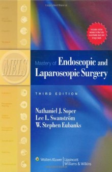 Mastery of endoscopic and laparoscopic surgery