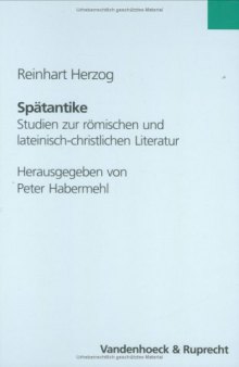 Spätantike: Studien zur römischen und lateinisch-christlichen Literatur (Hypomnemata-Supplement-Reihe, Bd. 3)  