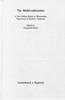 The Mahavadanasutra: A New Edition Based on Manuscripts Discovered in Northern Turkestan (SANSKRIT-WORTERBUCH   BEIHEFTE)