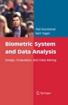 Biometric System and Data Analysis: Design, Evaluation, and Data Mining