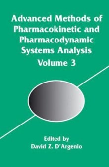 Advanced Methods of Pharmacokinetic and Pharmacodynamic Systems Analysis: Volume 3 (The International Series in Engineering and Computer Science)