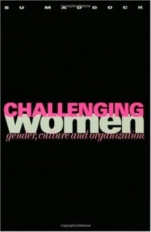 Challenging Women: Gender, Culture and Organization