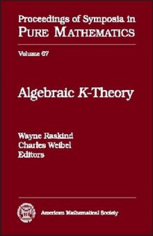 Algebraic K-Theory: Ams-Ims-Siam Joint Summer Research Conference on Algebraic K-Theory, July 13-24, 1997, University of Washington, Seattle