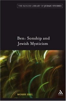 Ben: Sonship and Jewish Mysticism (Robert & Arlene Kogod Library Judaic Studies)  