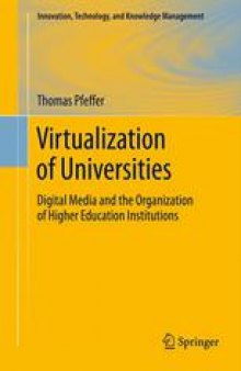 Virtualization of Universities: Digital Media and the Organization of Higher Education Institutions