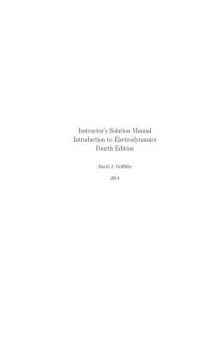 Instructor’s Solution Manuals to Introduction to Electrodynamics