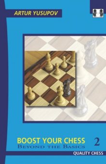 Boost Your Chess 2 with Artur Yusupov