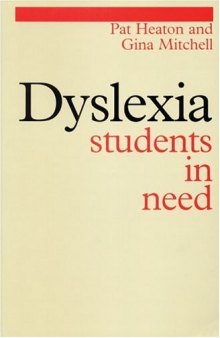 Dyslexia: Students in Need (Dyslexia Series  (Whurr))