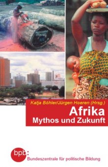 Afrika. Mythos und Zukunft