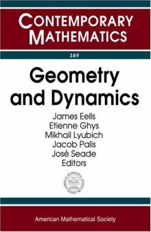 Geometry And Dynamics: International Conference in Honor of the 60th Anniversary of Alberto Verjovsky, Cuernavaca, Mexico, January 6-11, 2003