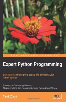Expert Python Programming: Best practices for designing, coding, and distributing your Python software
