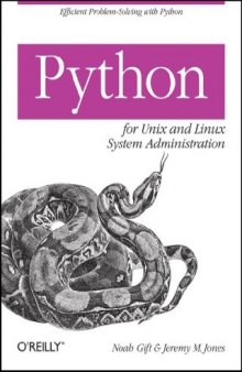 Python for Unix and Linux System Administration [Noah Gift] (2009)