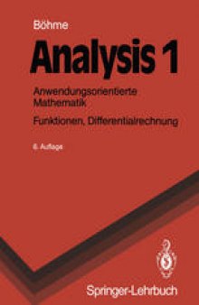 Analysis 1: Anwendungsorientierte Mathematik. Funktionen, Differentialrechnung
