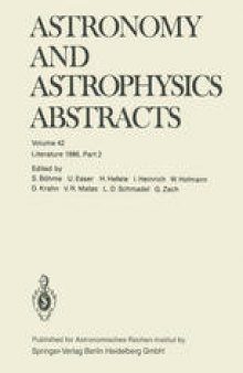 Astronomy and Astrophysics Abstracts: Volume 42 Literature 1986, Part 2