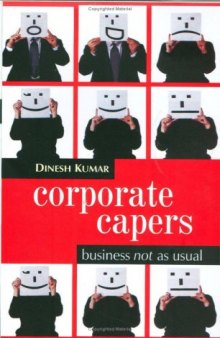 Corporate Capers: Business Not As Usual (Response Books)