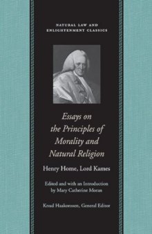 Essays on Principles of Morality and Natural Religion (Natural Law and Enlightenment Classics)