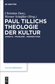 Paul Tillichs Theologie der Kultur : Aspekte, Probleme, Perspektiven