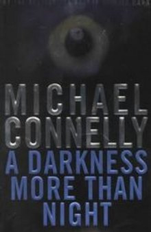 Harry Bosch 7 A Darkness More Than Night