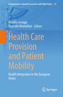 Health Care Provision and Patient Mobility: Health Integration in the European Union