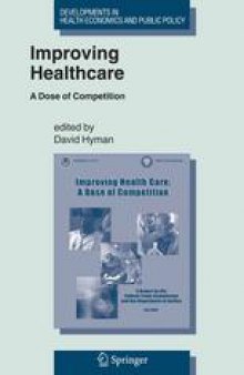 Improving Healthcare: A Dose of Competition A Report By The Federal Trade Commission and Department of Justice (July, 2004), with various Supplementary Materials