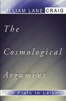 The Cosmological Argument from Plato to Leibniz: