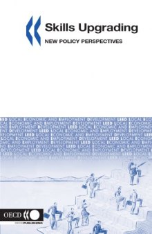 Skills Upgrading: New Policy Perspectives (Local Economic and Employment Development)