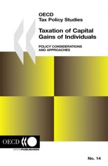 Taxation of Capital Gains of Individuals: Policy Considerations and Approaches (OECD Tax Policy Studies)
