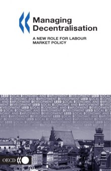 Managing Decentralisation: A New Role for Labour Market Policy (Local Economic and Employment Development)