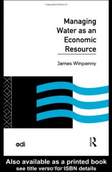 Managing Water as an Economic Resource (Development Policy Studies)