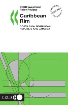 Oecd Investment Policy Reviews, Caribbean Rim: Costa Rica, Dominican Republic and Jamaica (OECD Investment Policy Reviews)