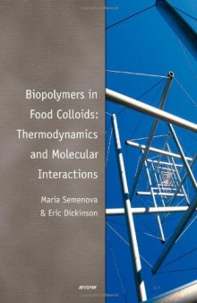 Biopolymers in Food Colloids: Thermodynamics and Molecular Interactions