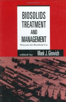 Biosolids Treatment and Management (Environmental Science and Pollution Control, 18)