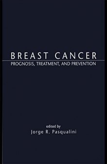 Breast cancer : prognosis, treatment, and prevention