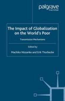 The Impact of Globalization on the World’s Poor: Transmission Mechanisms