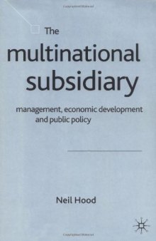 The Multinational Subsidiary: Management, Economic Development and Public Policy