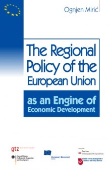 The Regional Policy of the European Union as an Engine of Economic Development