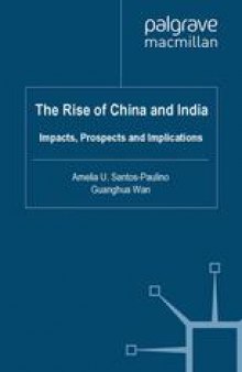 The Rise of China and India: Impacts, Prospects and Implications