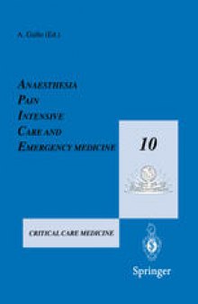 Anaesthesia, Pain, Intensive Care and Emergency Medicine — A.P.I.C.E.: Proceedings of the 10th Postgraduate Course in Critical Care Medicine Trieste, Italy — November 13–19, 1995