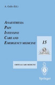 Anaesthesia, Pain, Intensive Care and Emergency Medicine — A.P.I.C.E.: Proceedings of the 15th Postgraduate Course in Critical Care Medicine Trieste, Italy — November 17–21, 2000