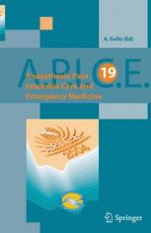 Anaesthesia, Pain, Intensive Care and Emergency Medicine — A.P.I.C.E.: Proceedings of the 19th Postgraduate Course in Critical Care Medicine Trieste, Italy — November 12–15, 2004
