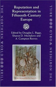 Reputation and Representation in Fifteenth Century Europe