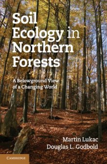 Soil Ecology in Northern Forests: A Belowground View of a Changing World