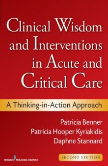 Clinical Wisdom and Interventions in Acute and Critical Care: A Thinking-in-Action Approach, 2nd Edition  