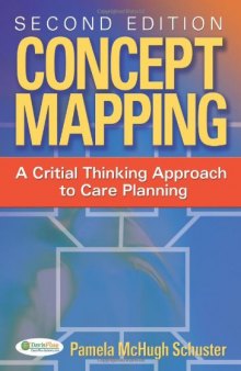 Concept Mapping: A Critical-Thinking Approach to Care Planning