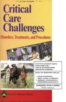 Critical Care Challenges - Disorders, Treatments, Procedures