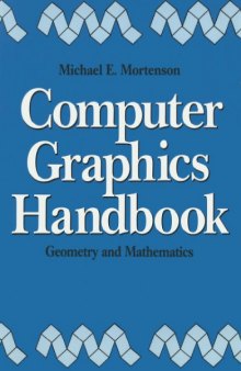 Computer graphics handbook: geometry and mathematics