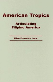 American Tropics: Articulating Filipino America (Critical American Studies)