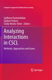 Analyzing Interactions in CSCL: Methods, Approaches and Issues 