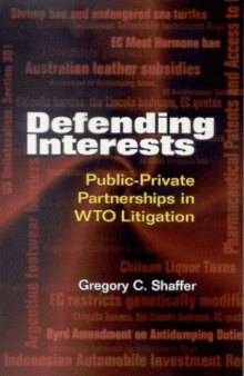 Defending Interests: Public-Private Partnerships in W.T.O. Litigation