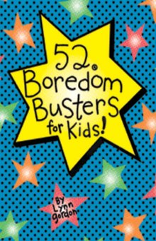 52 Boredom Busters for Kids